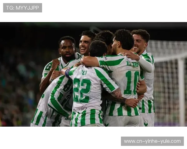 皇家贝蒂斯俱乐部崛起之路与西甲挑战：深度解析这支绿白军团的历史与未来